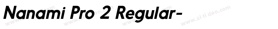 Nanami Pro 2 Regular字体转换
